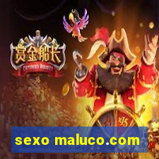 sexo maluco.com